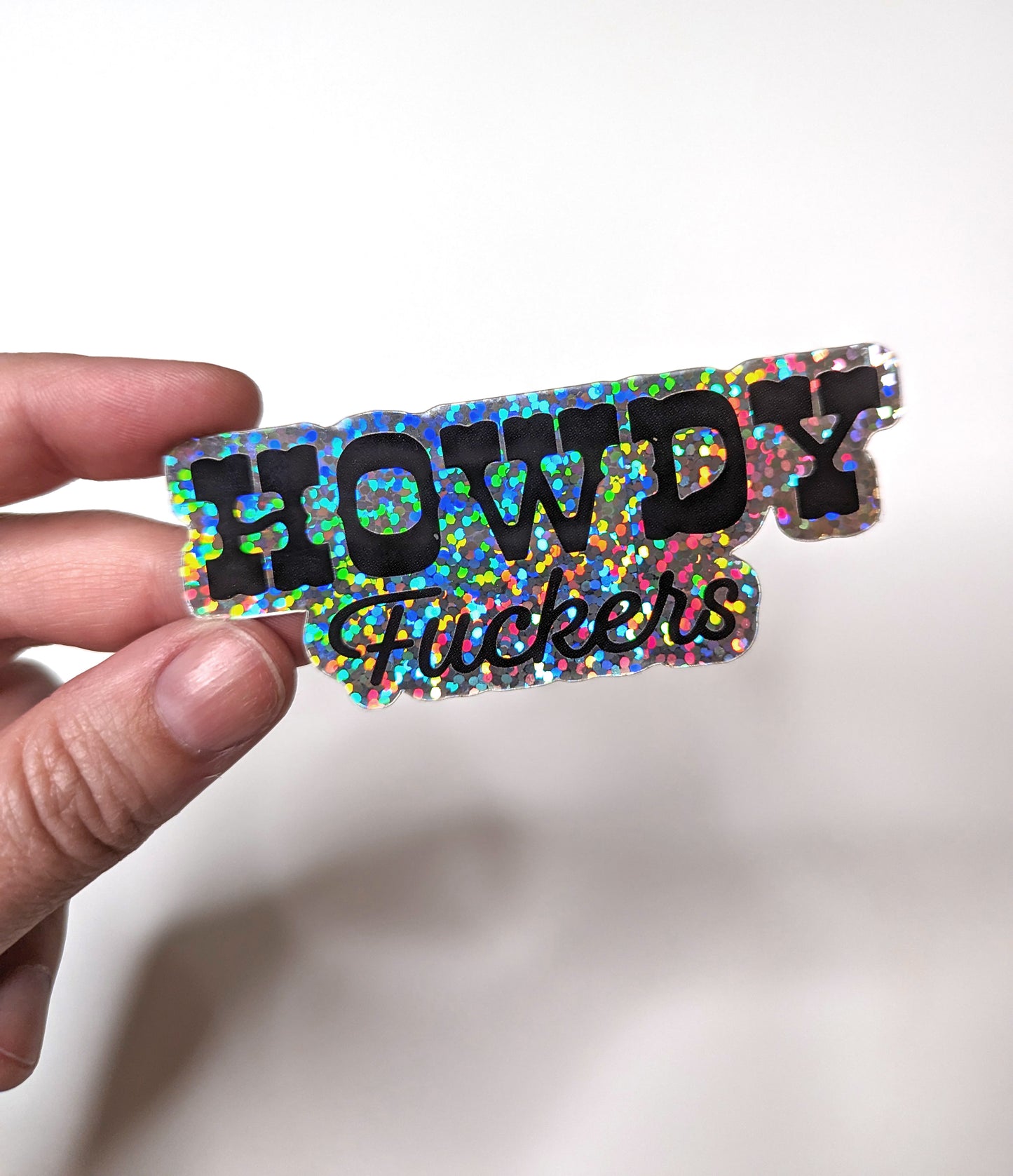 Howdy Fuckers sticker