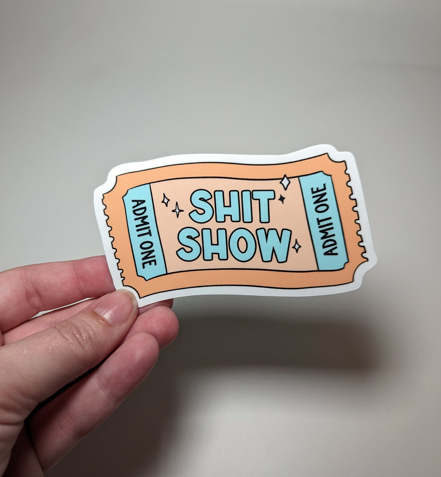 Shit Show Ticket Sticker