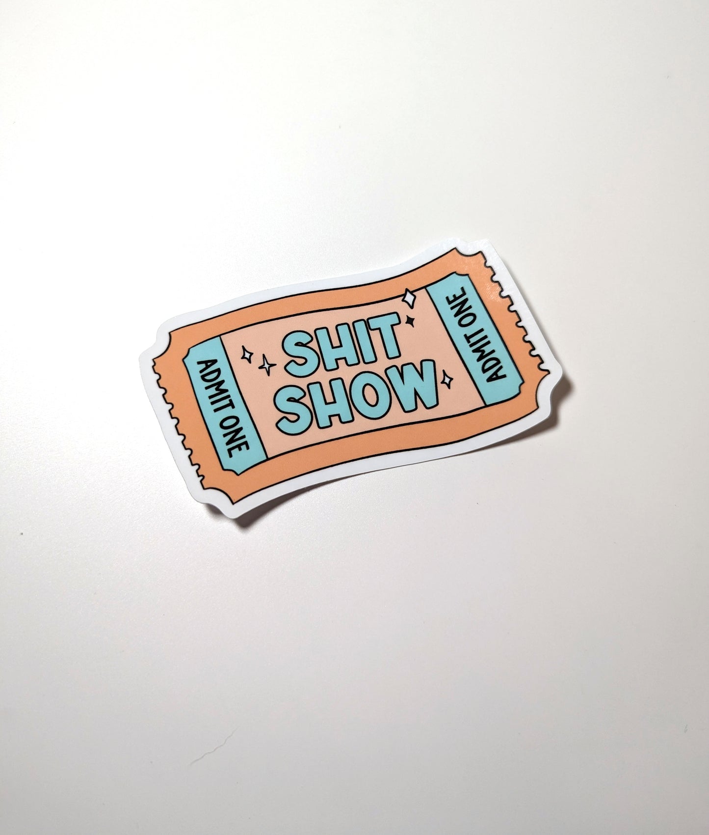 Shit Show Ticket Sticker