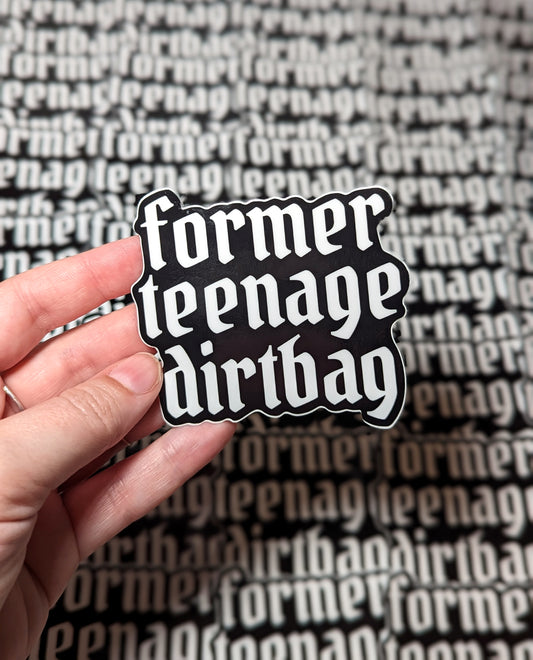 Former Teenage Dirtbag sticker