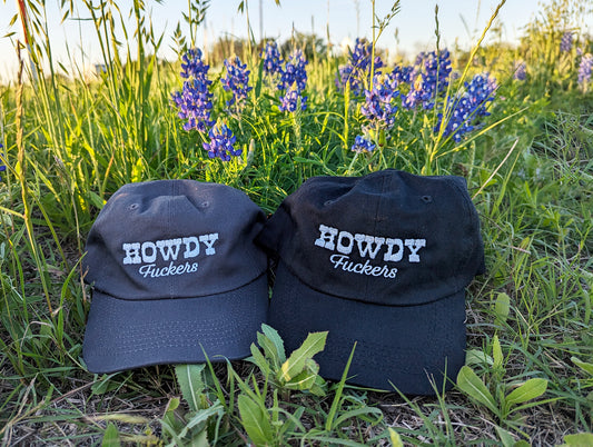 "Howdy Fuckers" Classic Dad Hat