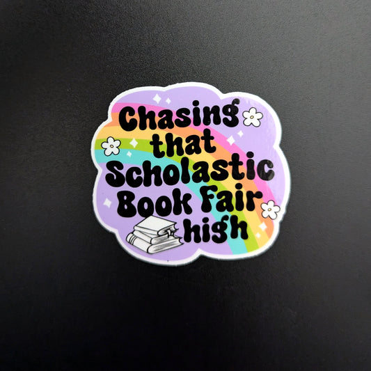 Chasing that Scholastic Book Fair High sticker