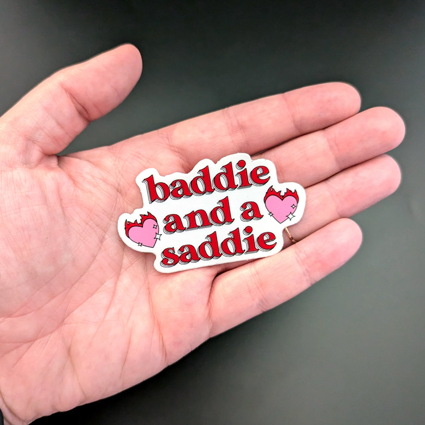 Baddie and a Saddie sticker