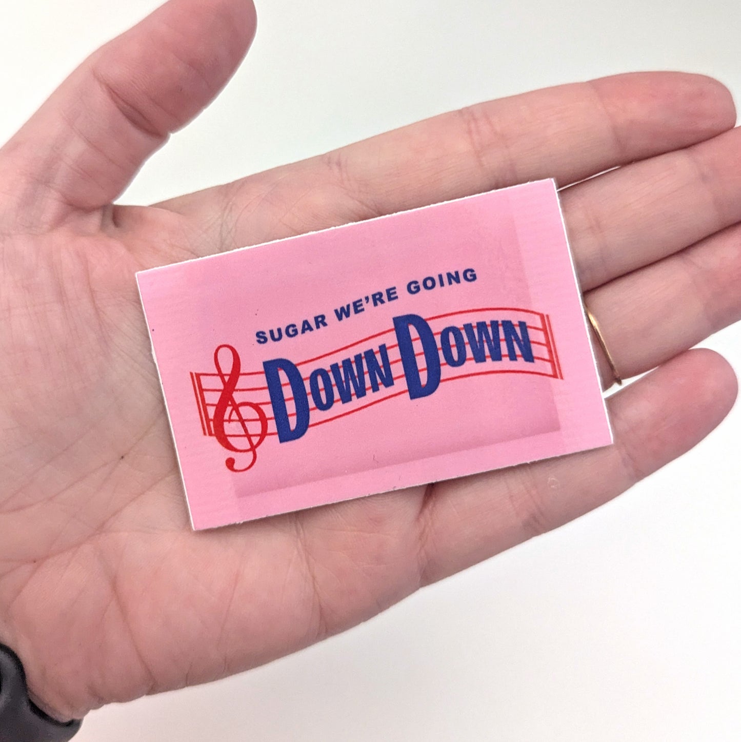 Sugar We're Going Down Down Sticker