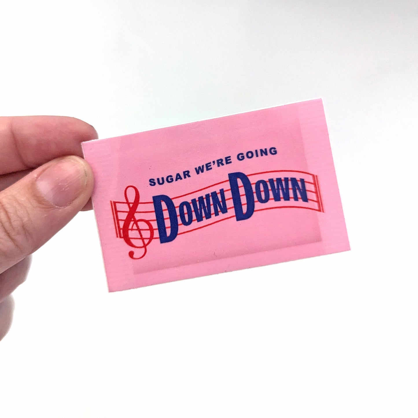 Sugar We're Going Down Down Sticker