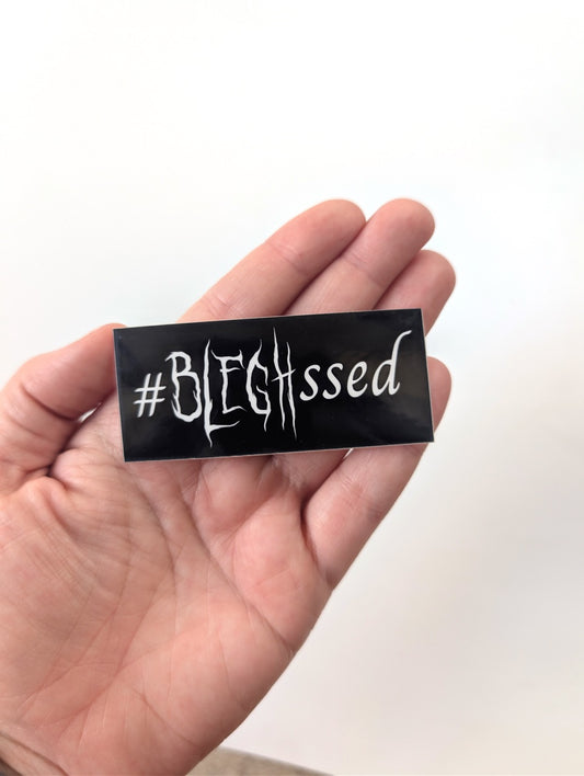 #BLEGHssed Metalcore Vinyl Sticker