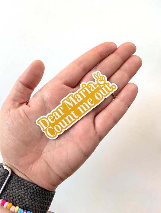 Dear Maria, Count Me Out Pop Punk Vinyl Sticker
