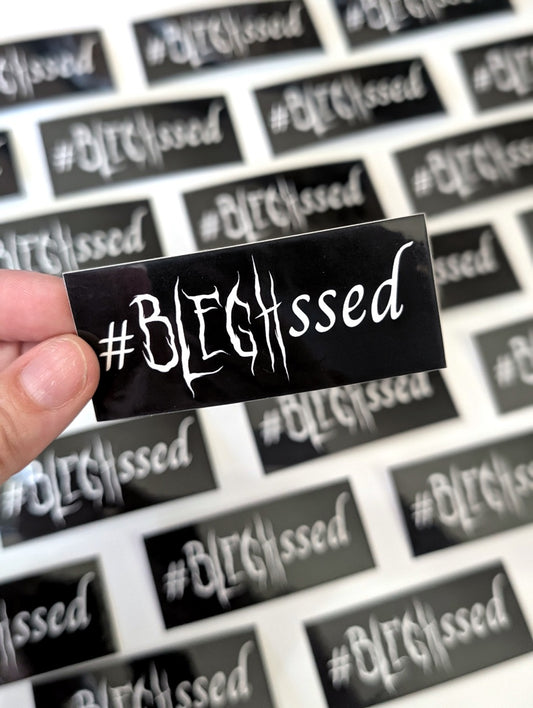 #BLEGHssed Metalcore Vinyl Sticker