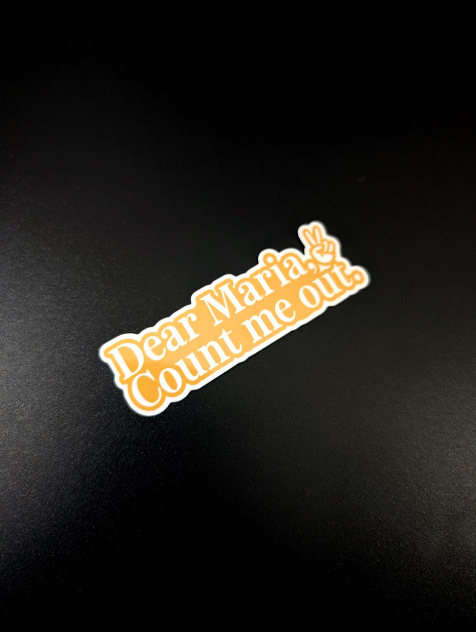 Dear Maria, Count Me Out Pop Punk Vinyl Sticker
