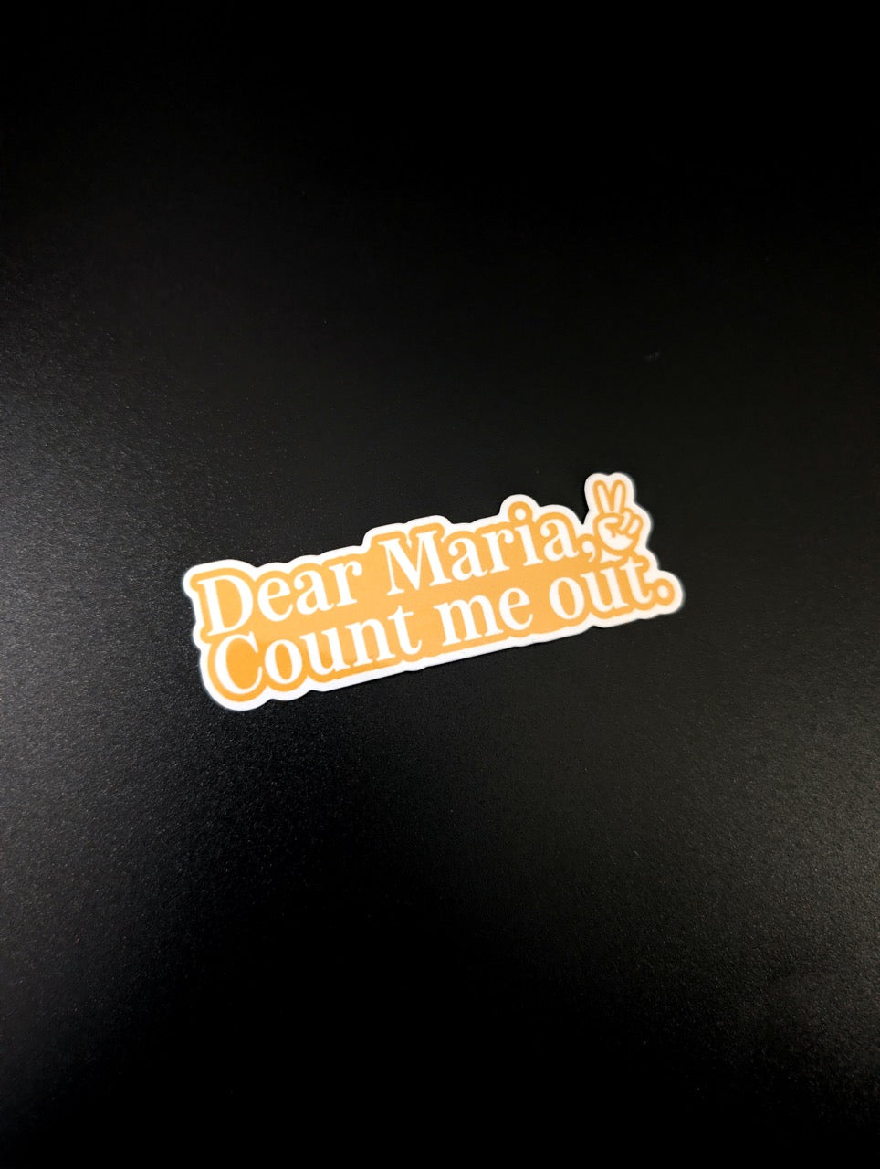 Dear Maria, Count Me Out Pop Punk Vinyl Sticker