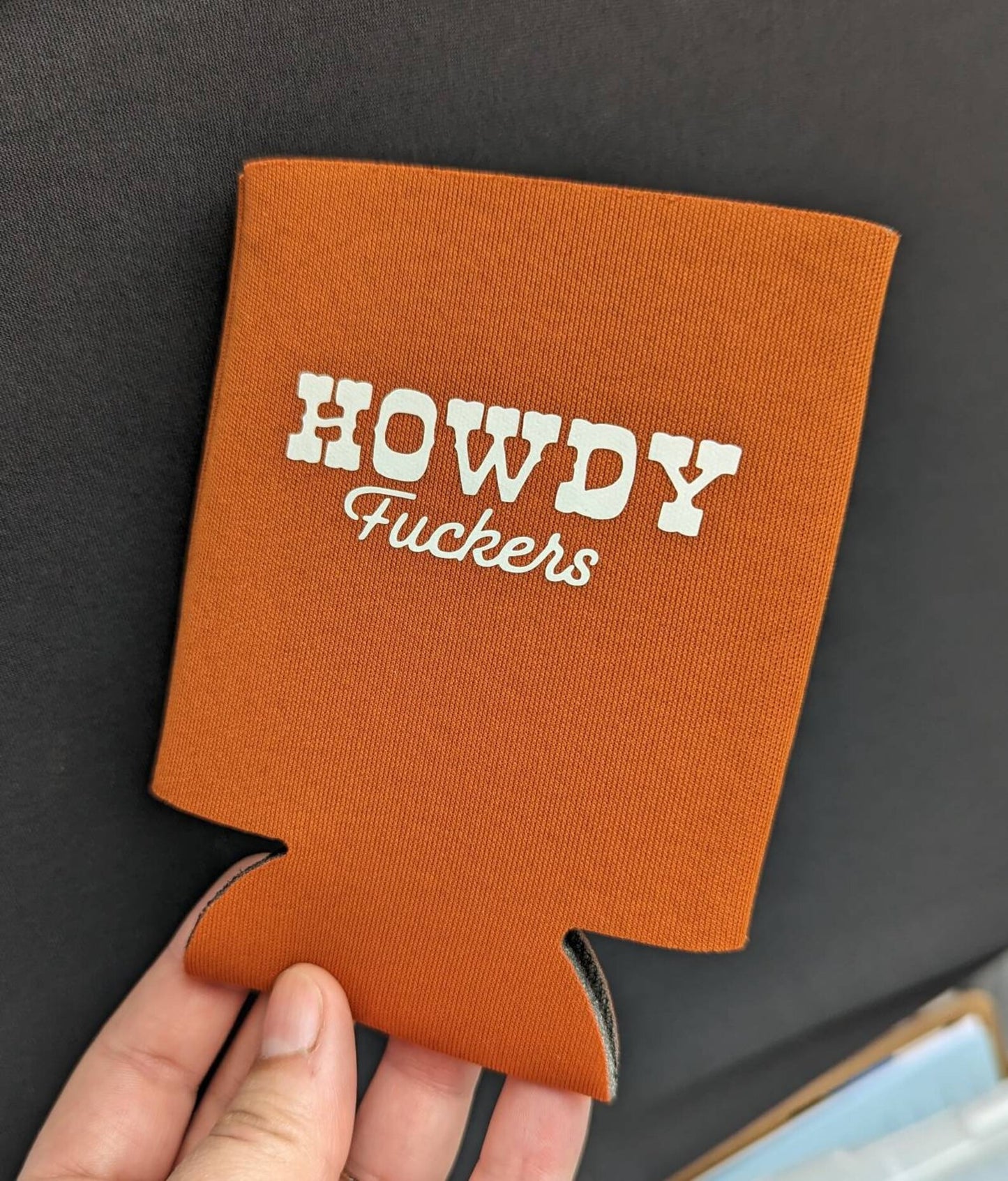 Howdy Fuckers Can Cooler