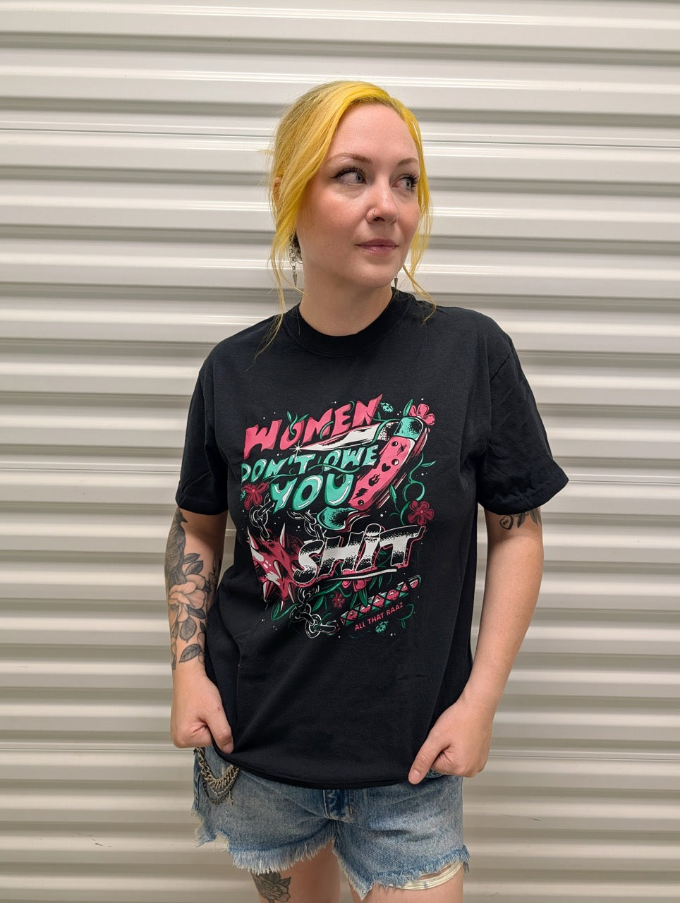 Women Don't Owe You Shit Colorful shirt