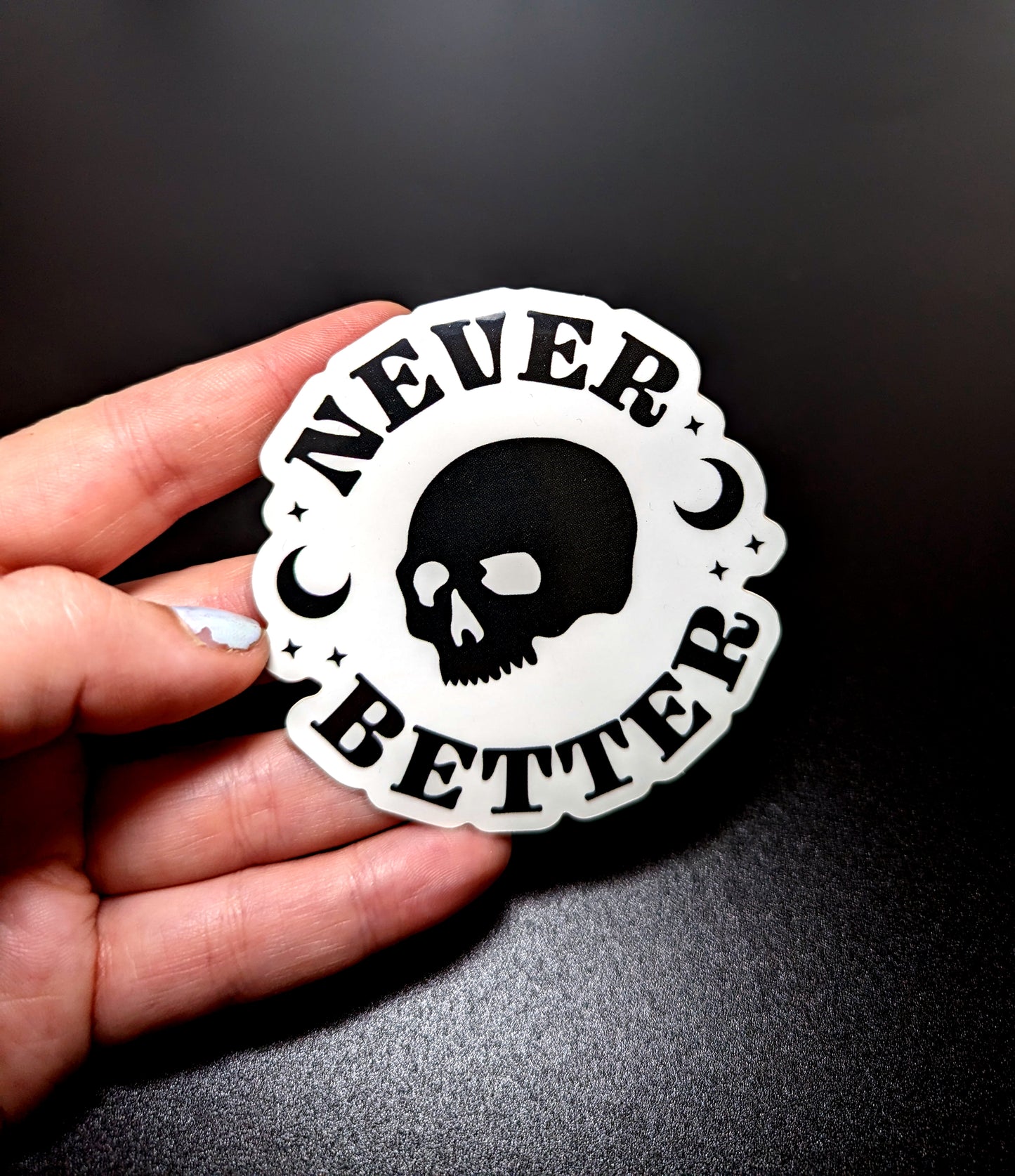 Never Better Sticker