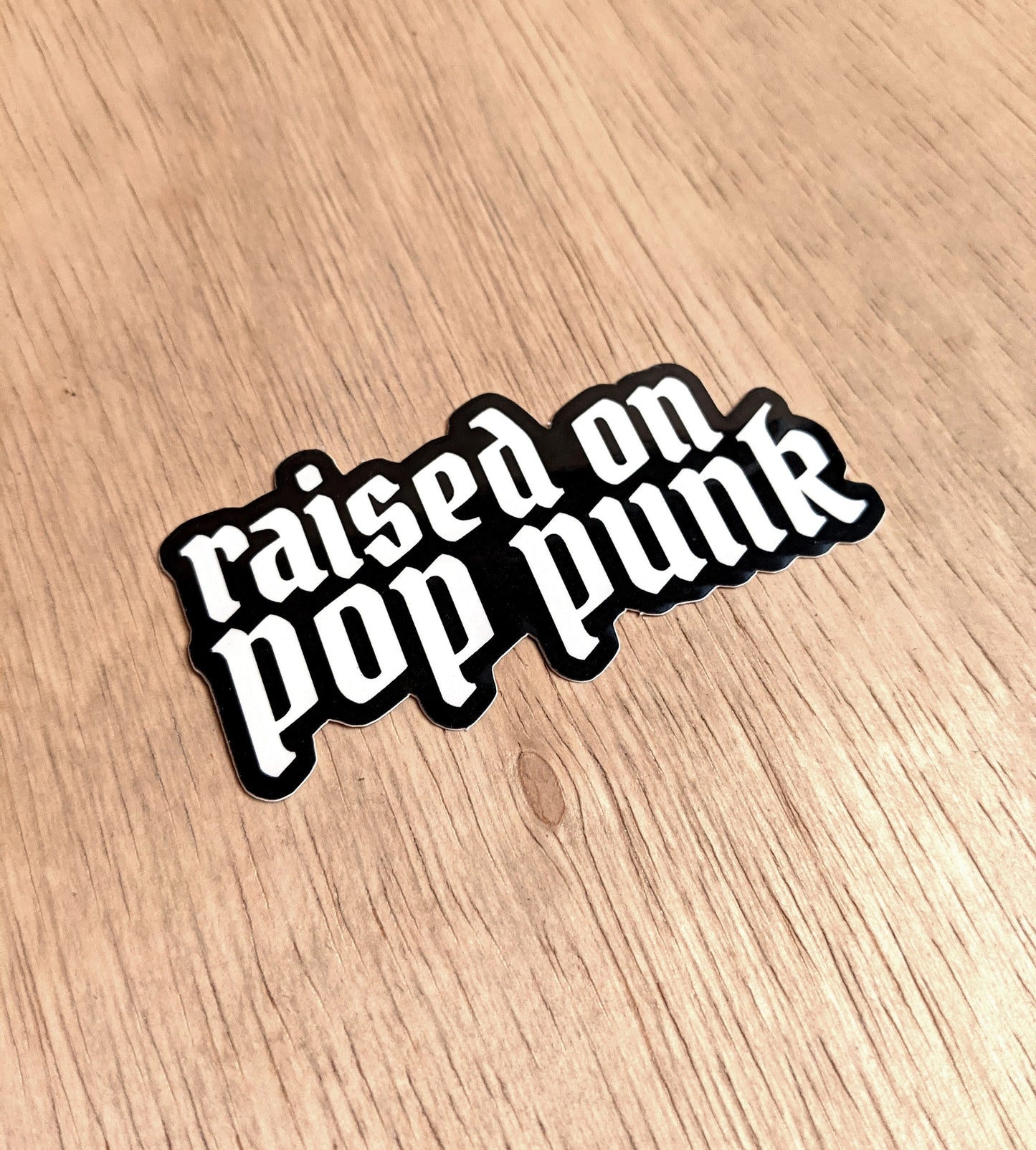 Raised on Pop Punk Sticker